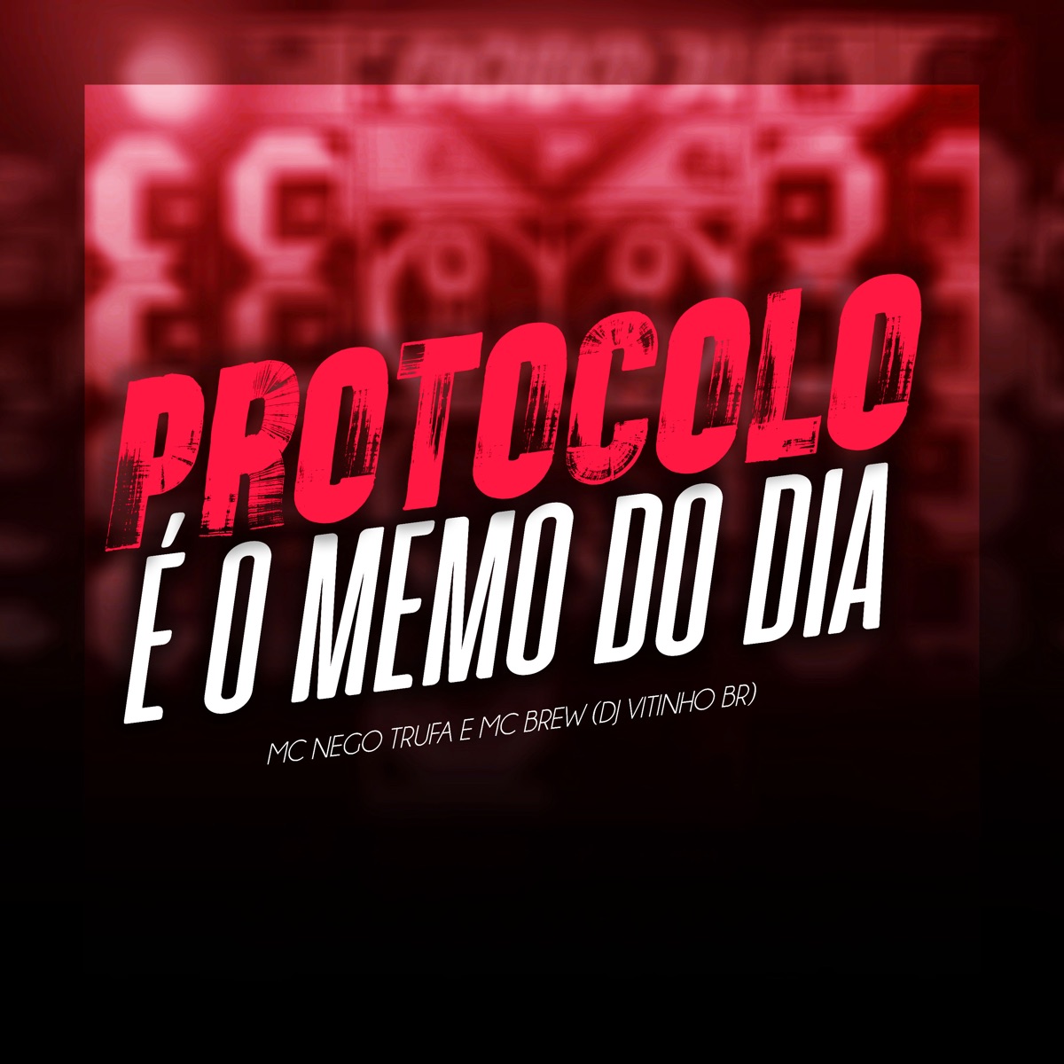 Protocolo É o Memo do Dia (feat. MC NEGO TRUFA) - Single by MC Brew album cover