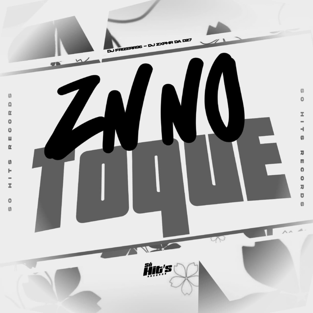 ZN no Toque - Single by DJ FRIZERR & ZXPHR DA DZ7 album cover