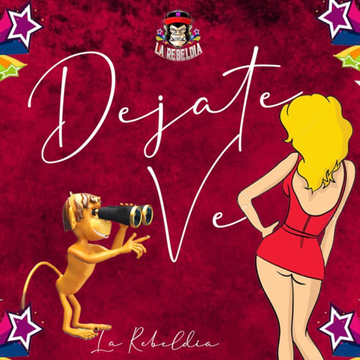 Déjate Ver - Single by La Rebeldia album cover