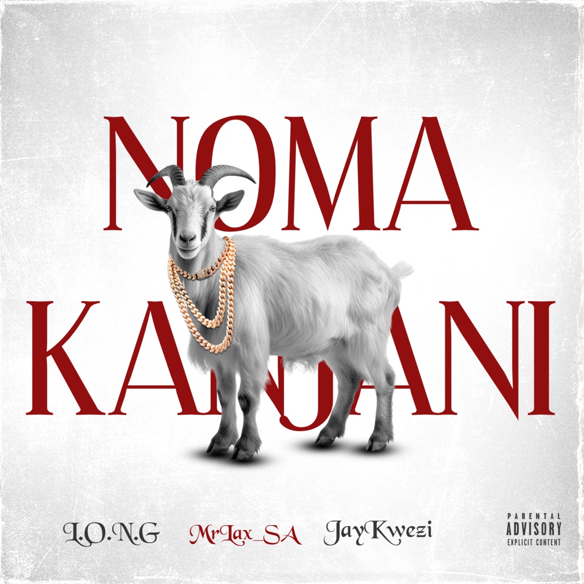 NOMA KANJANI - Single by L.O.N.G, MRLAX_SA & Jay Kwezi album cover