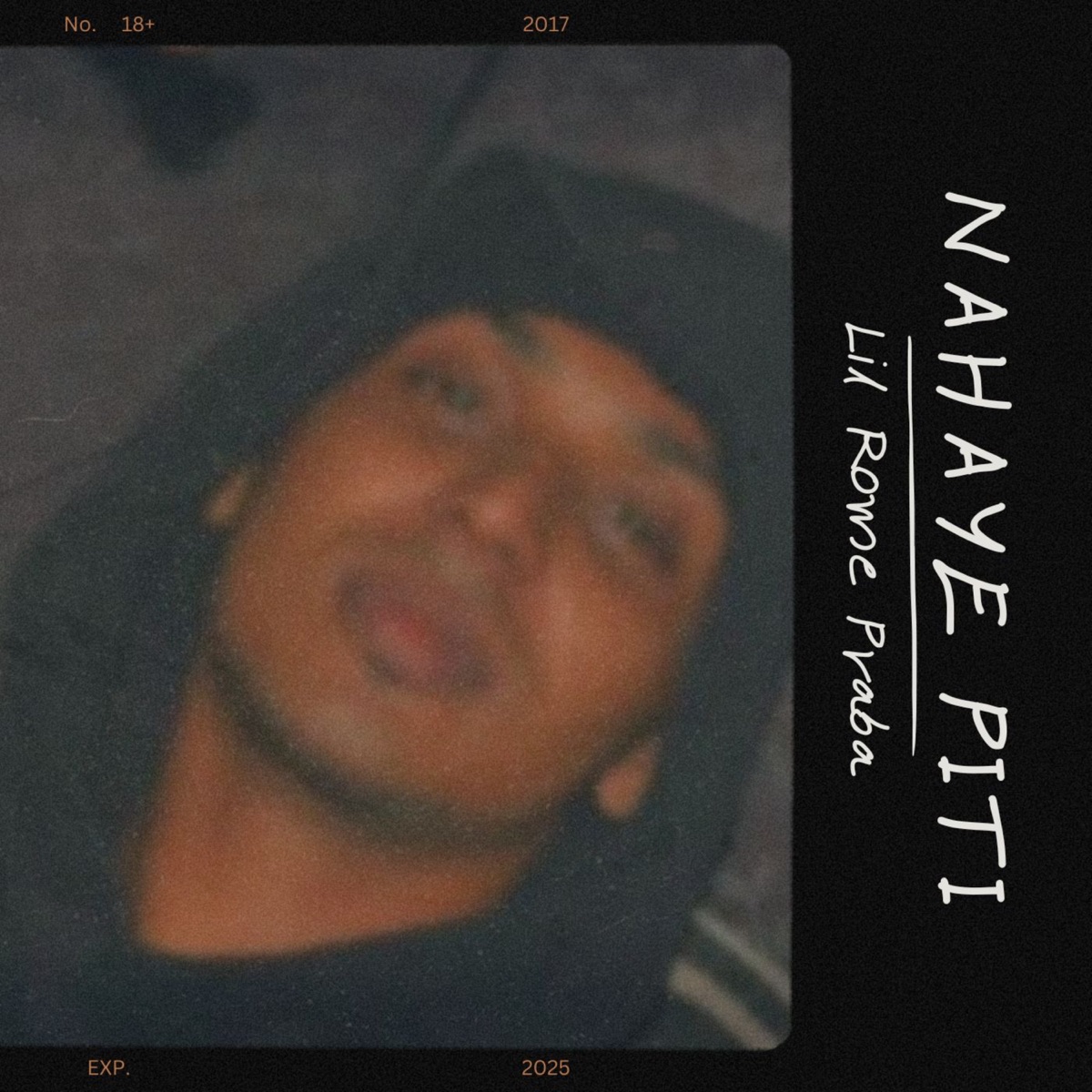 Nahaye Piti (2025 Remastered Version) - Single by Lil Rome Praba album cover