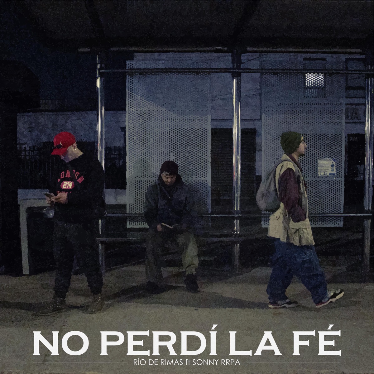 NO PERDÍ LA FÉ (feat. Sonny RRPA & Moisés Dabeats) - Single by Río de Rimas album cover