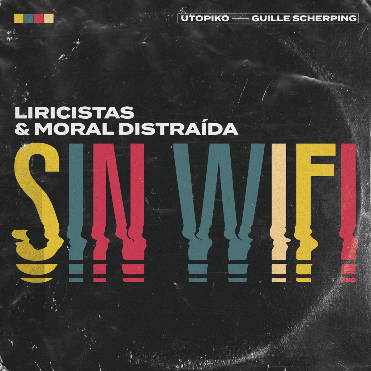 Sin Wifi - Single by Liricistas, Moral Distraida & Utopiko album cover