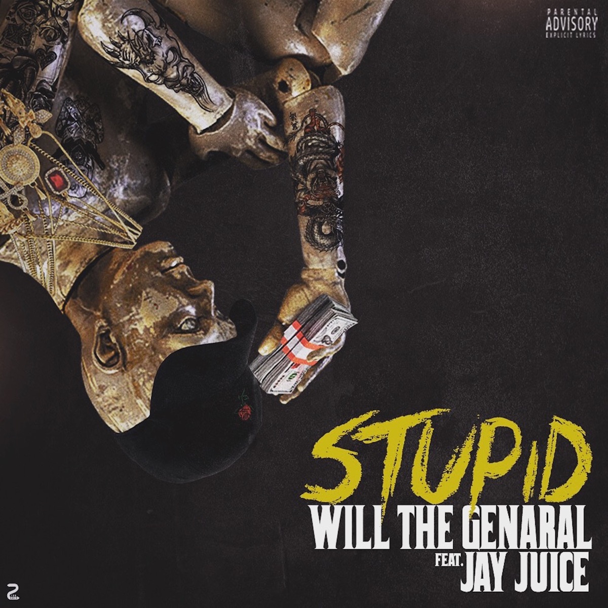 Stupid (feat. Jay Juice) - Single by Will the Genaral album cover