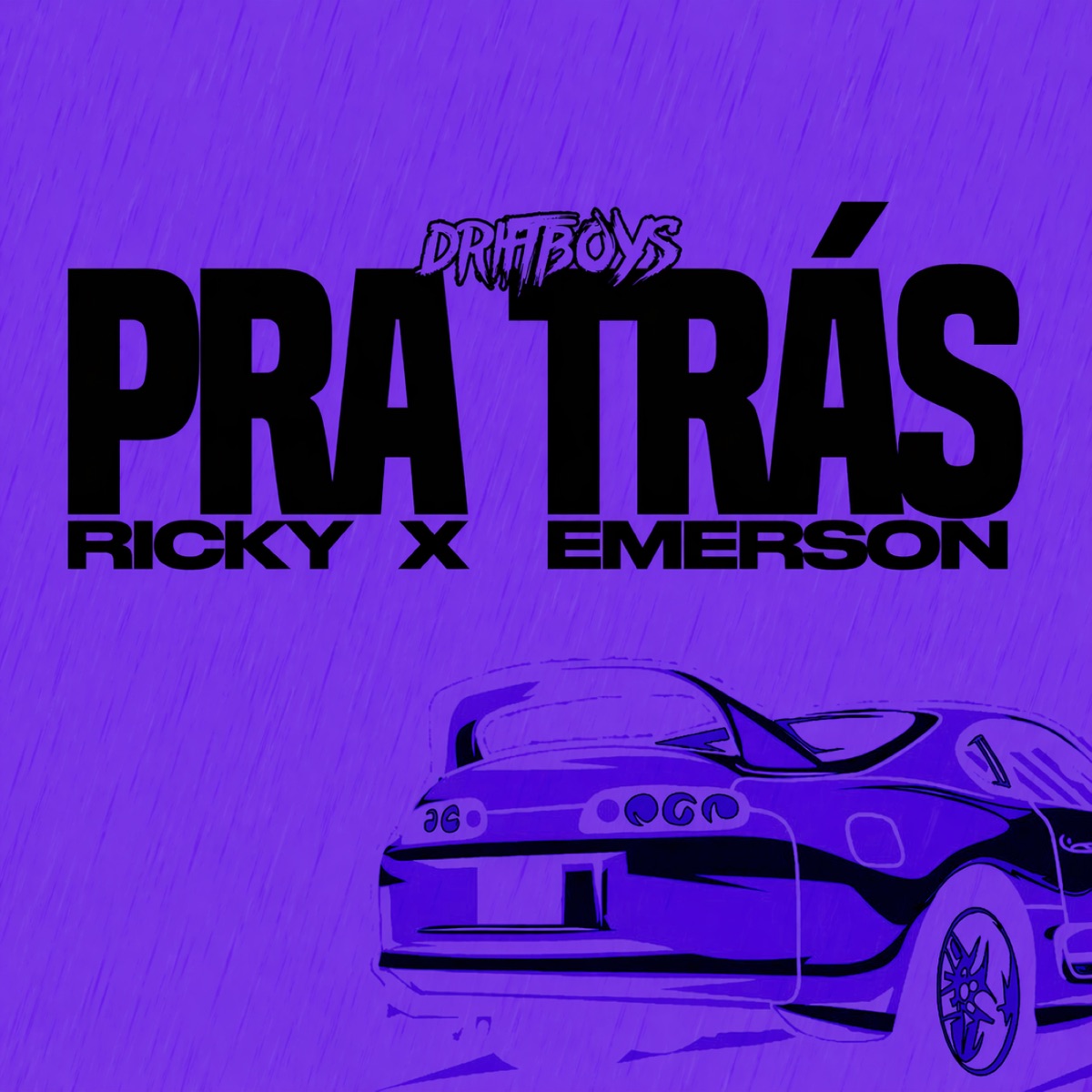 Pra Trás - Single by DRIFTBOYS, Emerson Noir & Ricky X album cover