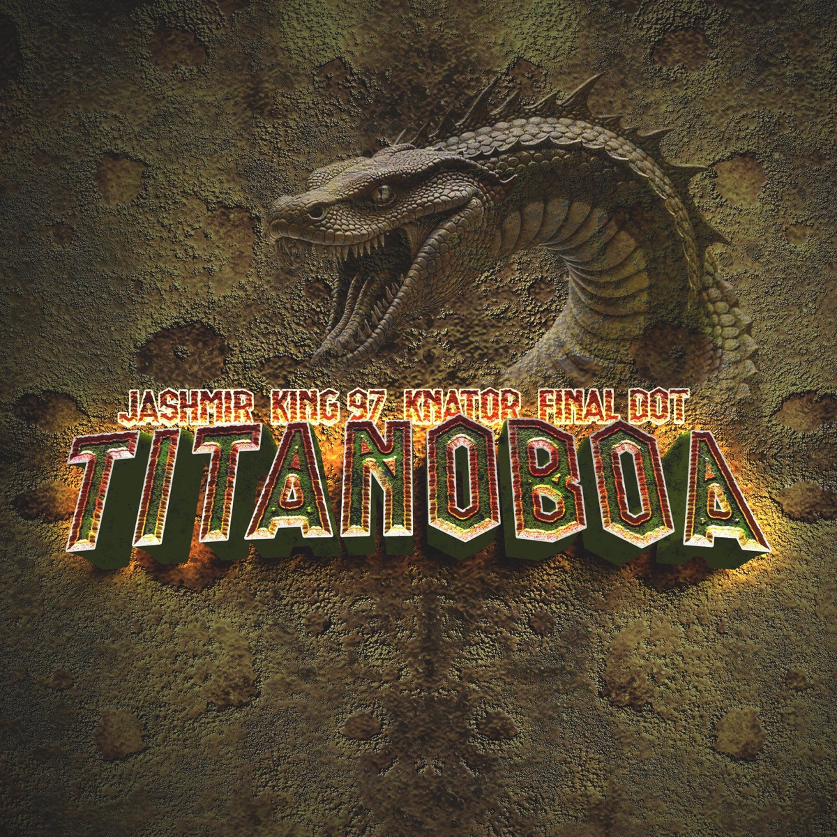 Titanoboa (feat. King 97 Sa, Djknator & Final Dot) - Single by Jashmir album cover