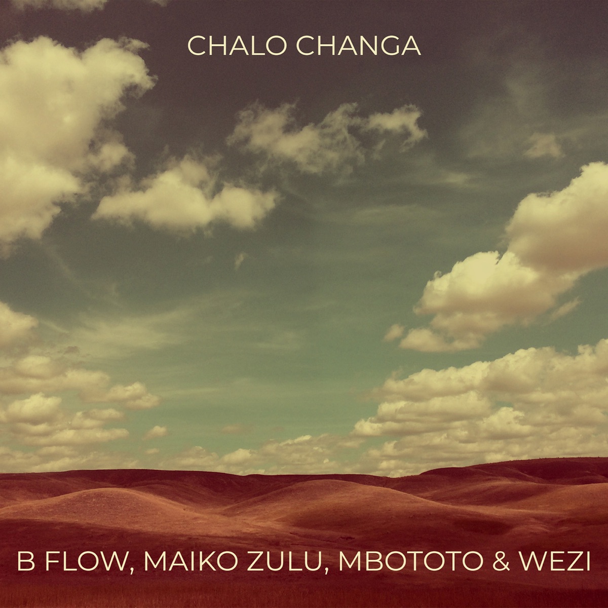 Chalo Changa - Single by B Flow, Maiko Zulu, Mbototo & Wezi album cover