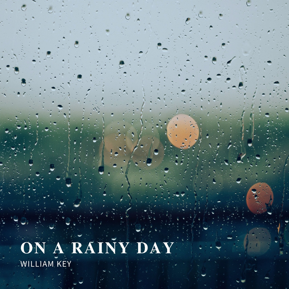 On a Rainy Day - Single by William Key album cover
