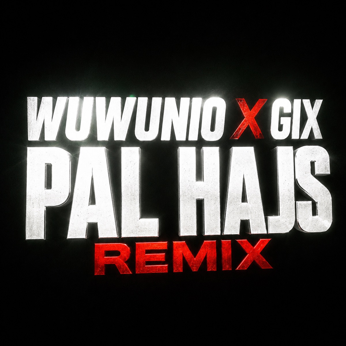 Pal Hajs (Bonez Remix) - Single by WuWunio & Gix album cover