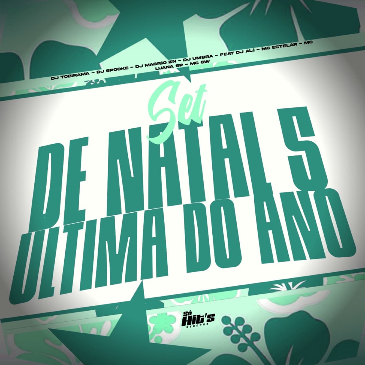 Set de Natal 5 Ultima do Ano (feat. DJ Ale, Mc Estelar, Mc Luana Sp & Mc Gw) - Single by DJ Tobirama, DJ SPOOKE, DJ Magrão ZN & DJ UMBRA album cover
