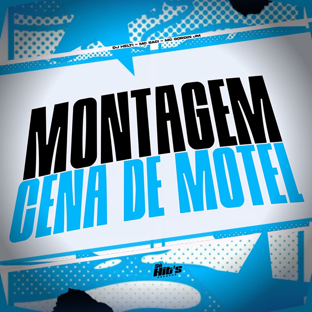 Montagem Cena de Motel (feat. MC Saci) - Single by DJ HELTI & MC GORDIN JM album cover