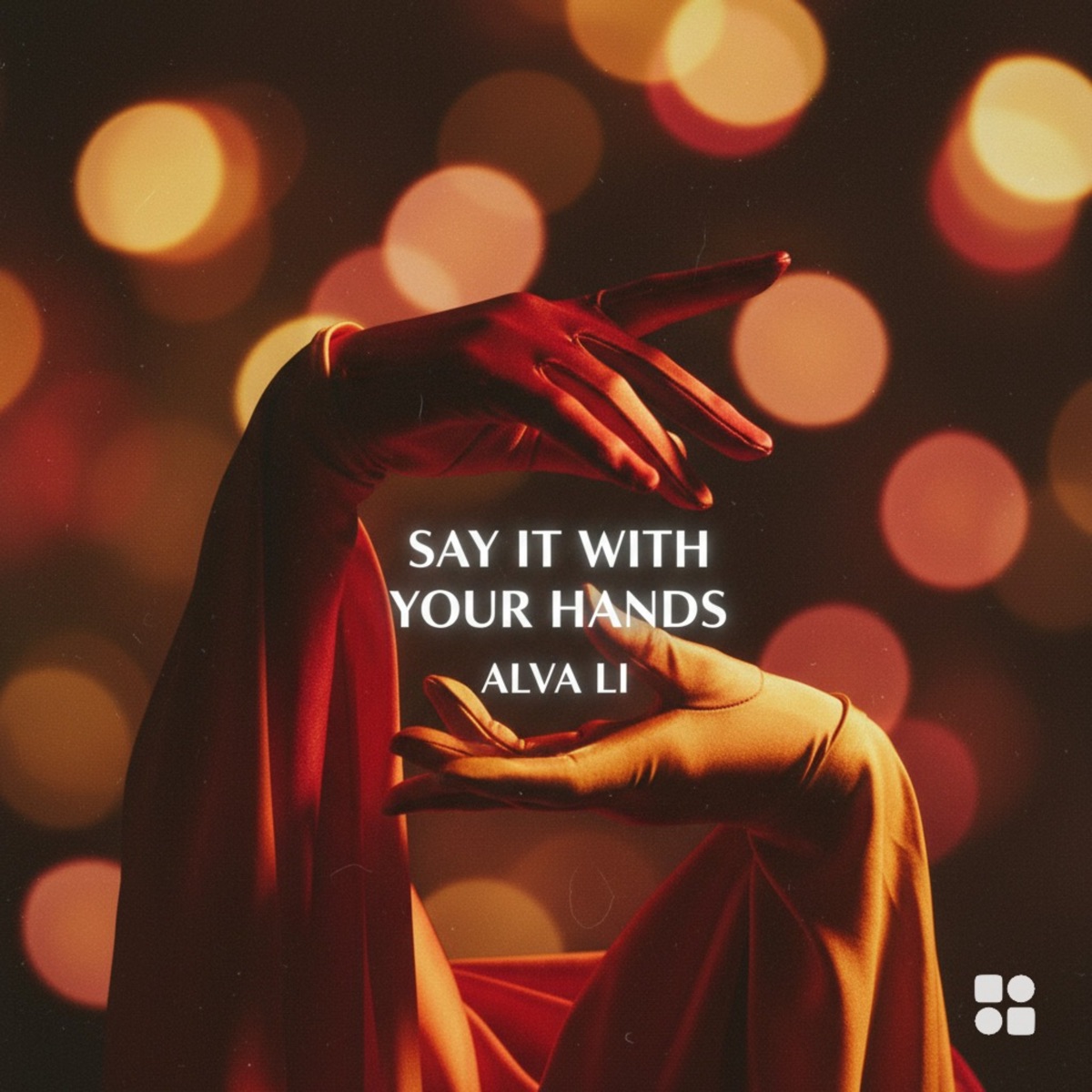 Say It with Your Hands - Single by Alva Li album cover