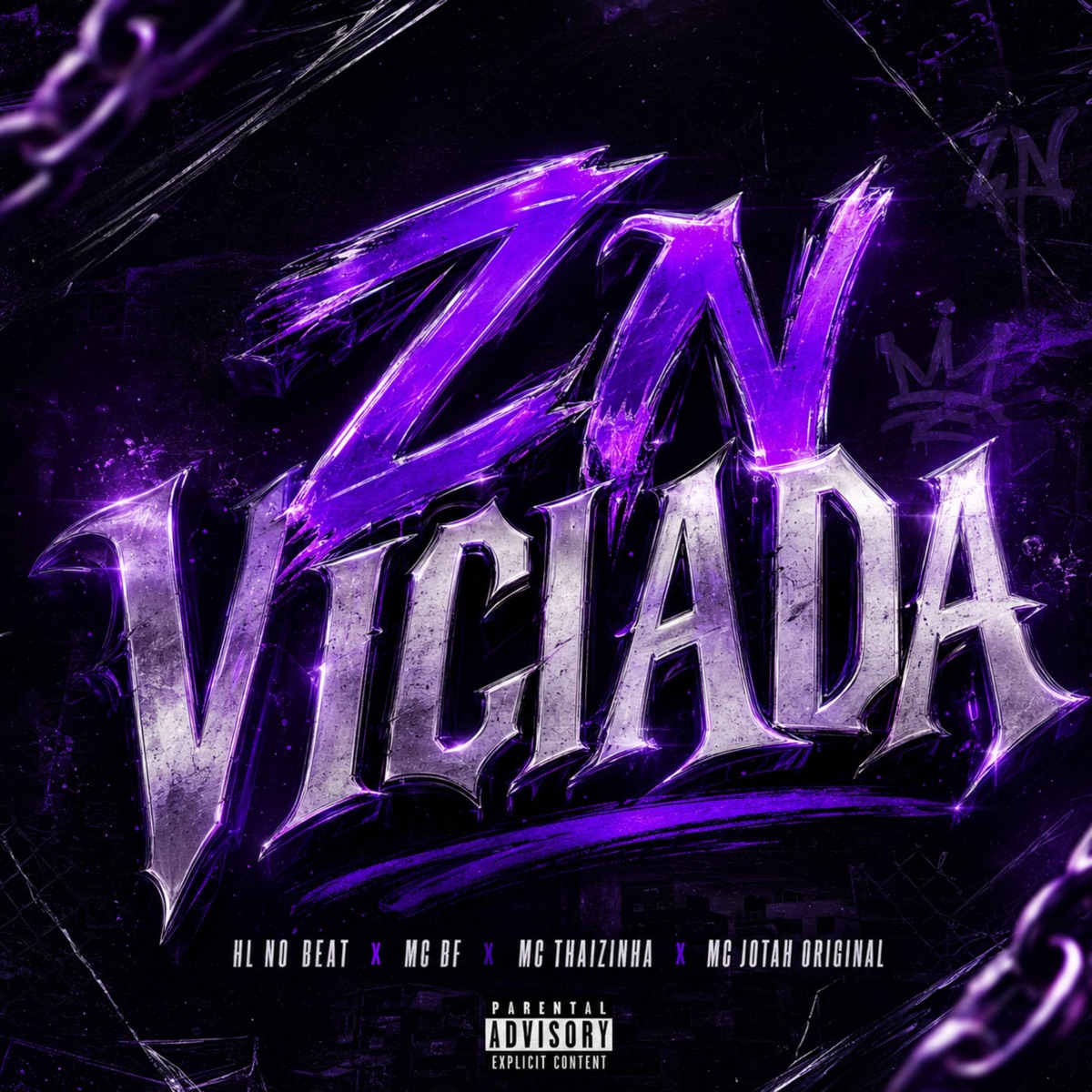 ZN Viciada - Single by MC BF, MC Thaizinha, Mc Jotah original & HL NO BEAT album cover
