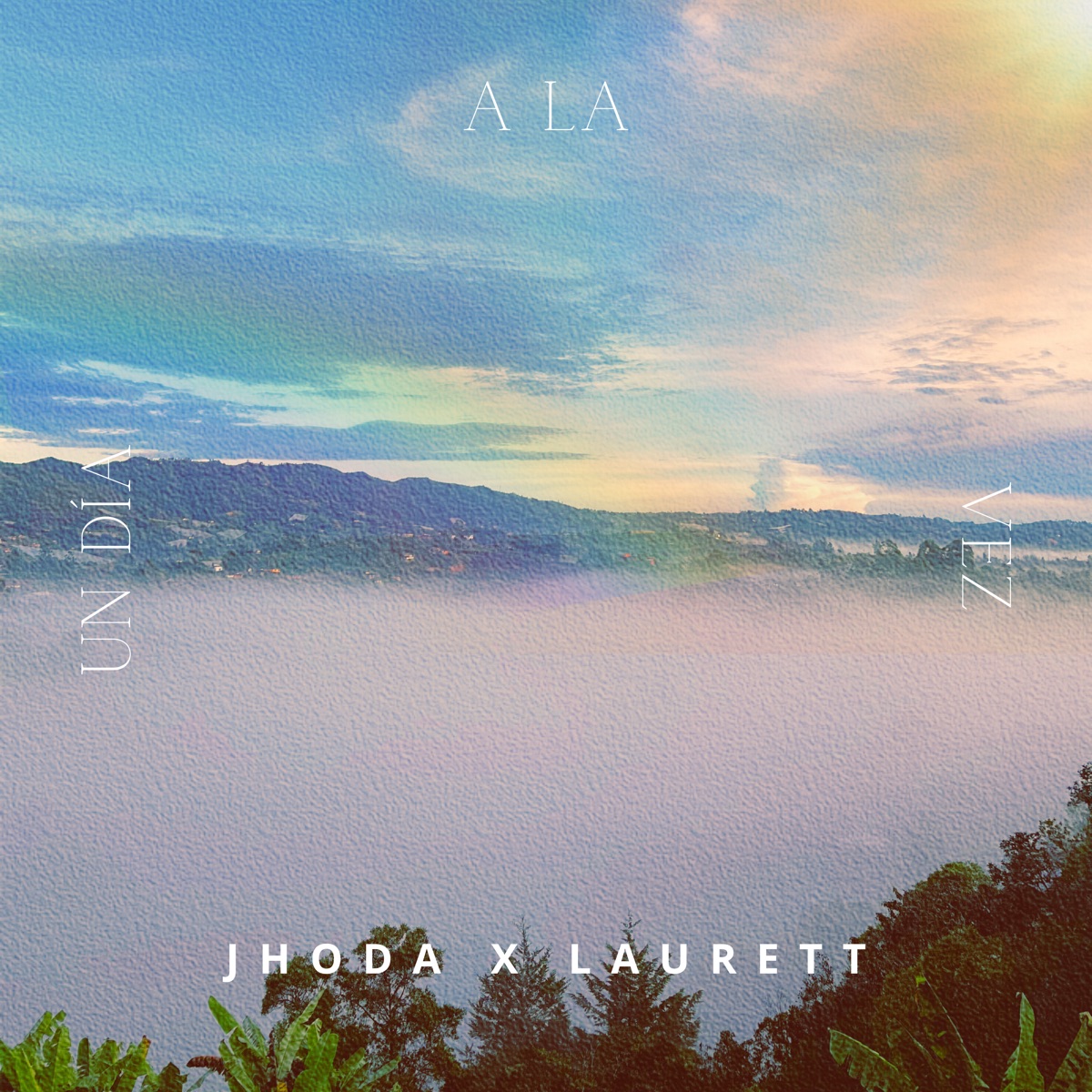 UN DÍA A LA VEZ - Single by Jhoda & Laurett album cover