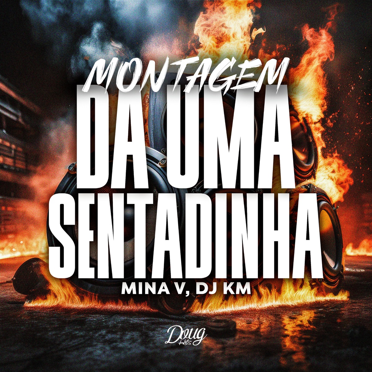 Montagem Dá uma Sentadinha - Single by MinaV & DJ KM album cover
