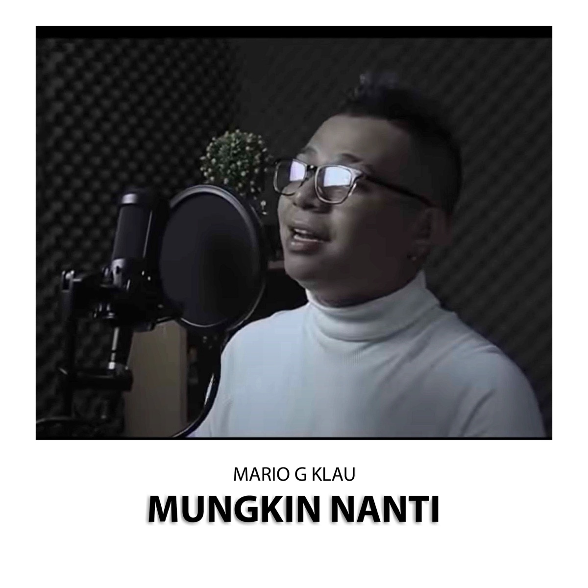 Mungkin Nanti - Single by Mario G klau album cover