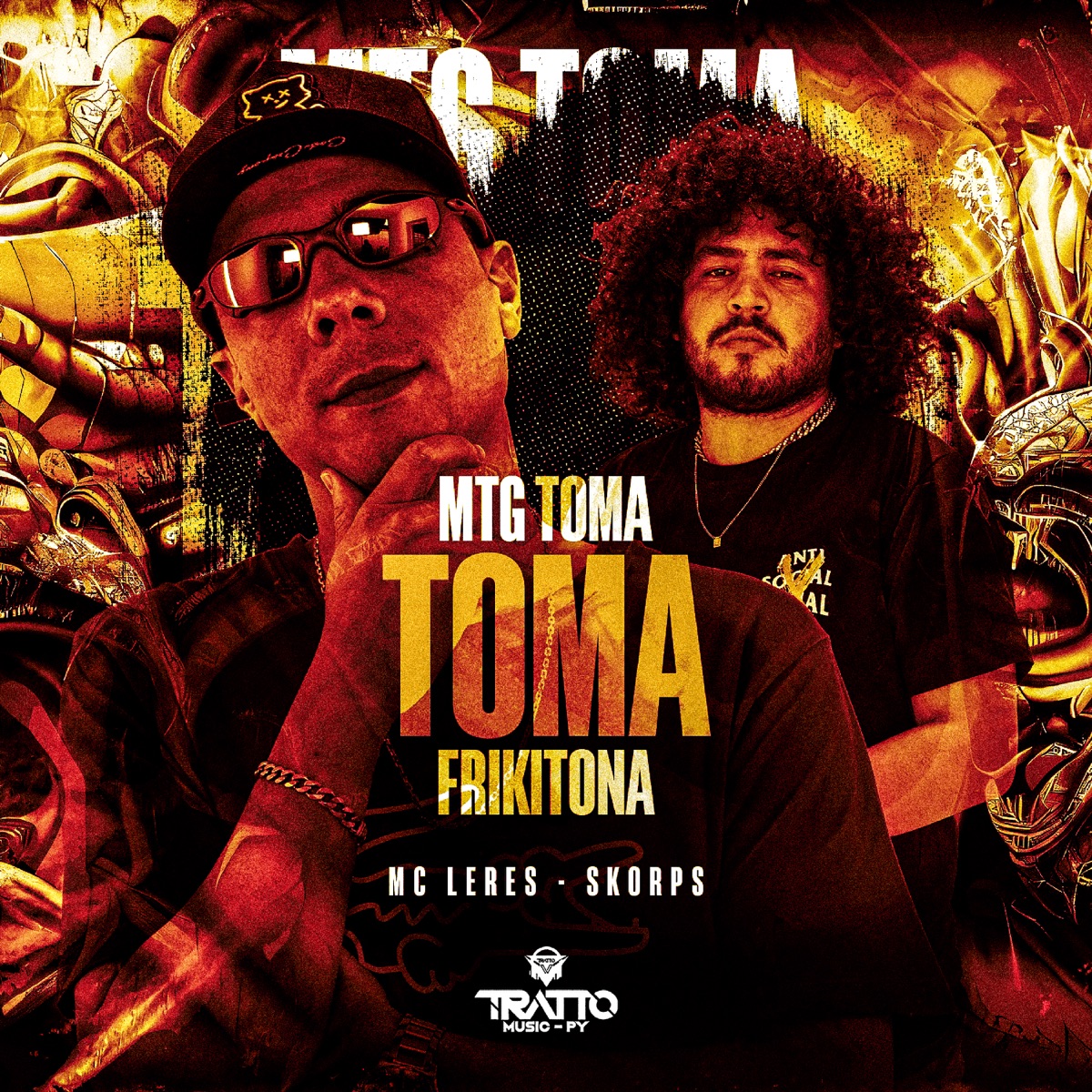 Mtg Toma, Toma Frikitona - Single by Skorps, MC LERES & TRATTO MUSIC PY album cover