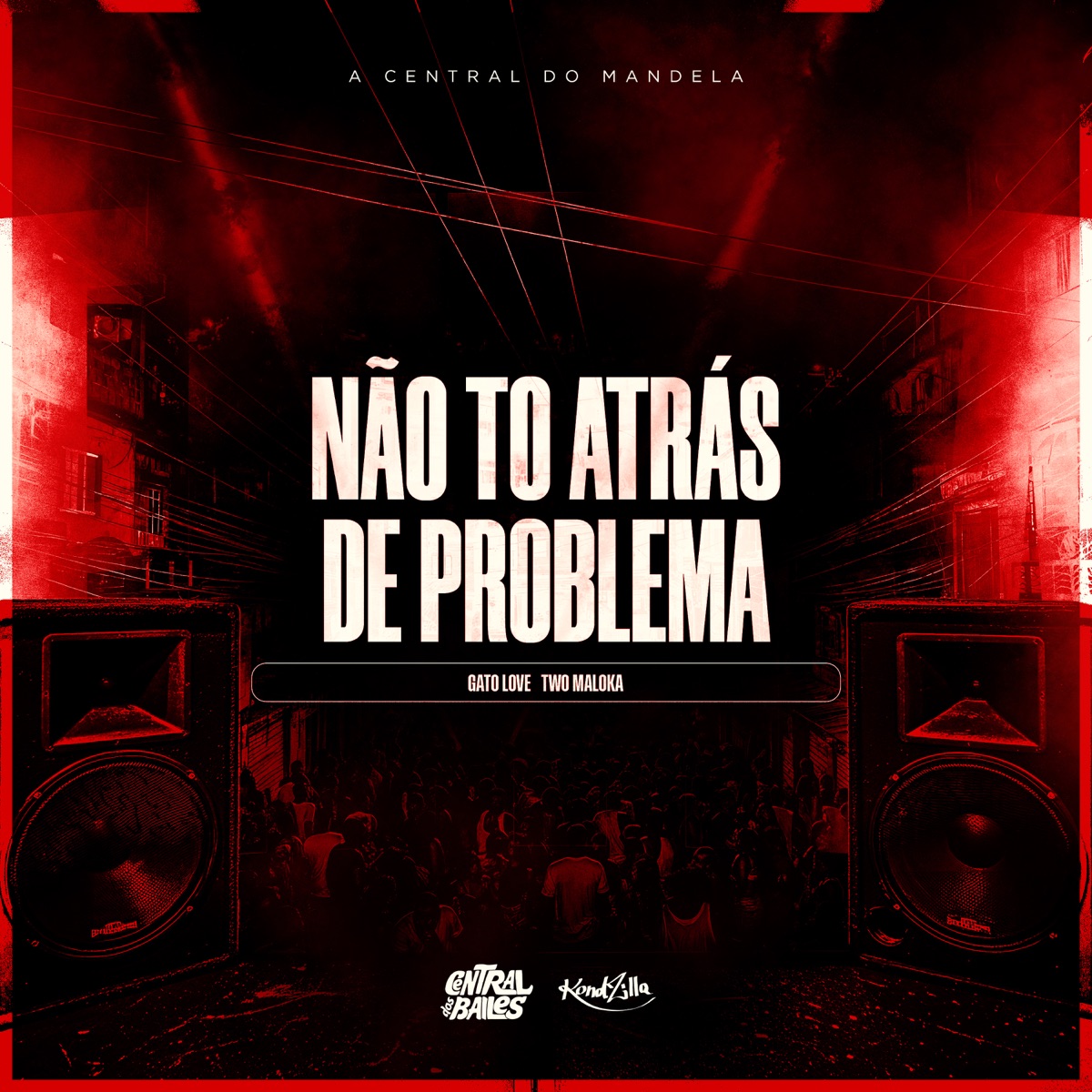 Não To Atrás de Problema - Single by Gato Love & Two Maloka album cover