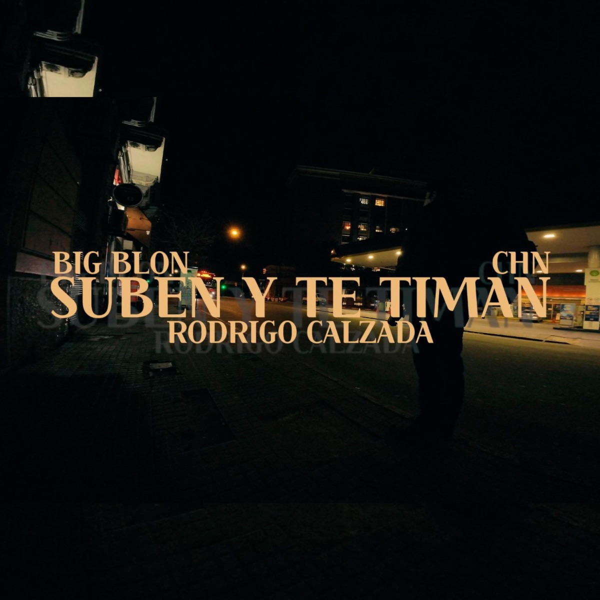 Suben y Te Timan (feat. CHN & Rodrigo Calzada) - Single by Big Blon album cover