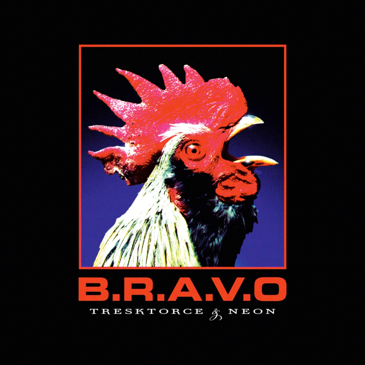 B.R.A.V.O by Tresktorce & Neon album cover