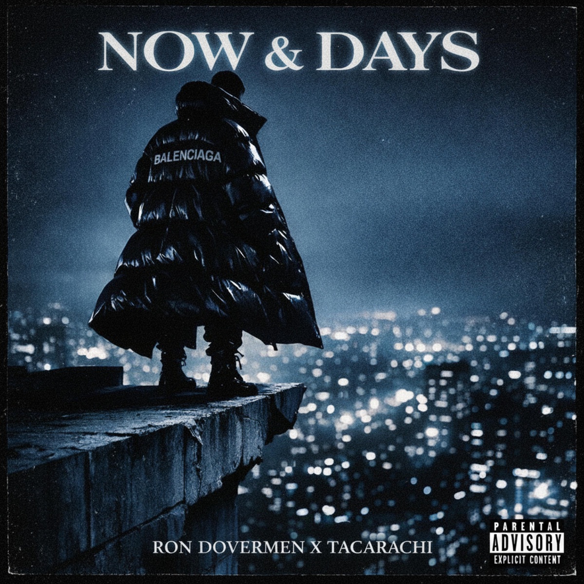 NOW & DAYS (feat. Ron Dovermen) - Single by TaCaRaChI album cover