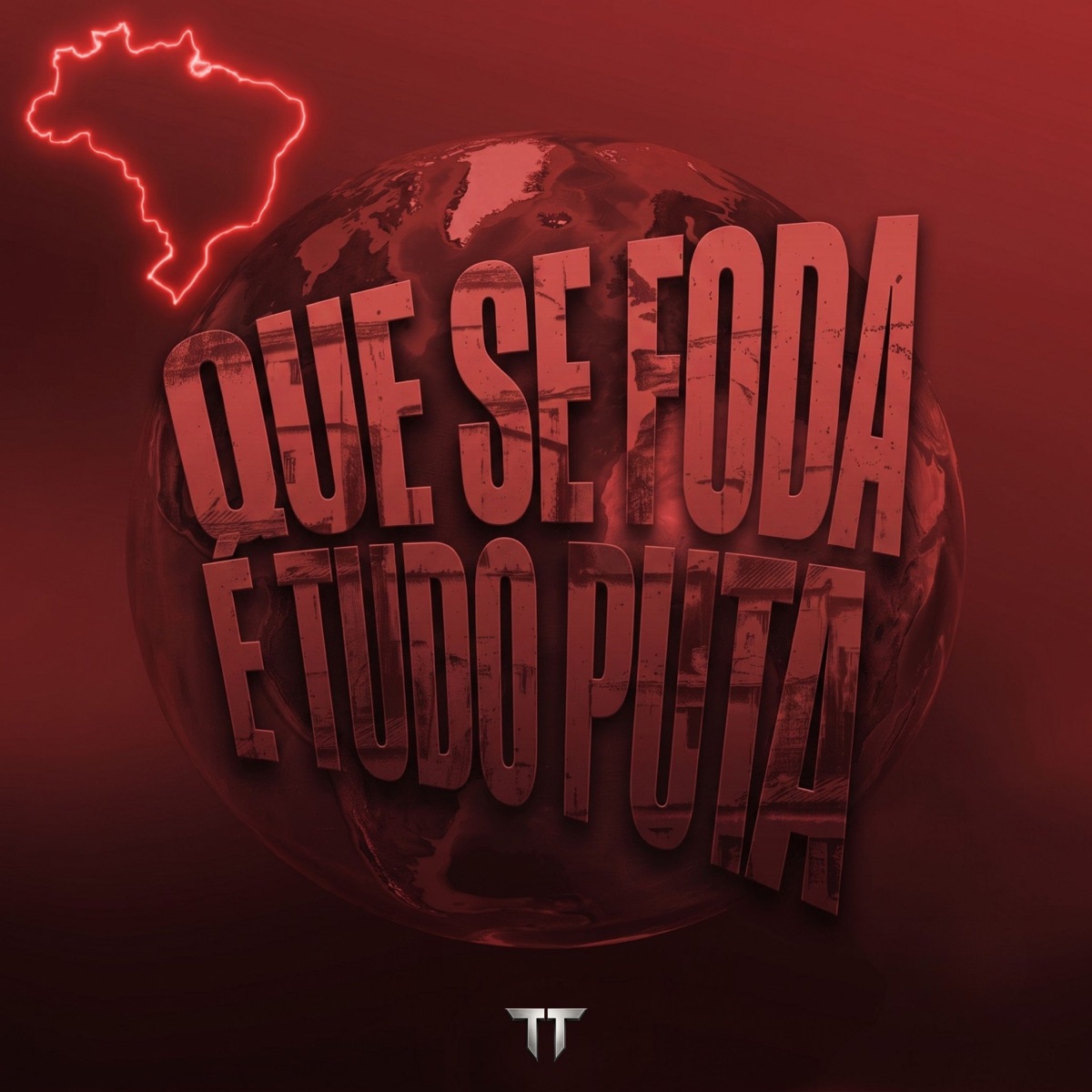 MTG Que se Foda é Tudo Puta - Single by MC MN, DJ Nekine & MC Bekka album cover
