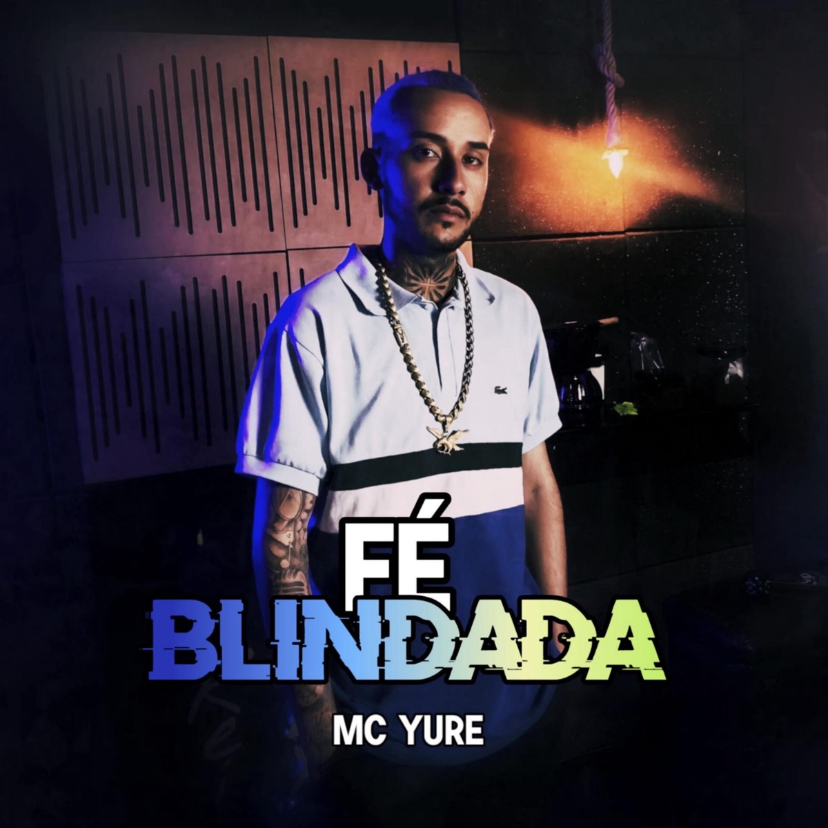 Fé Blindada - Single by MC Yure album cover