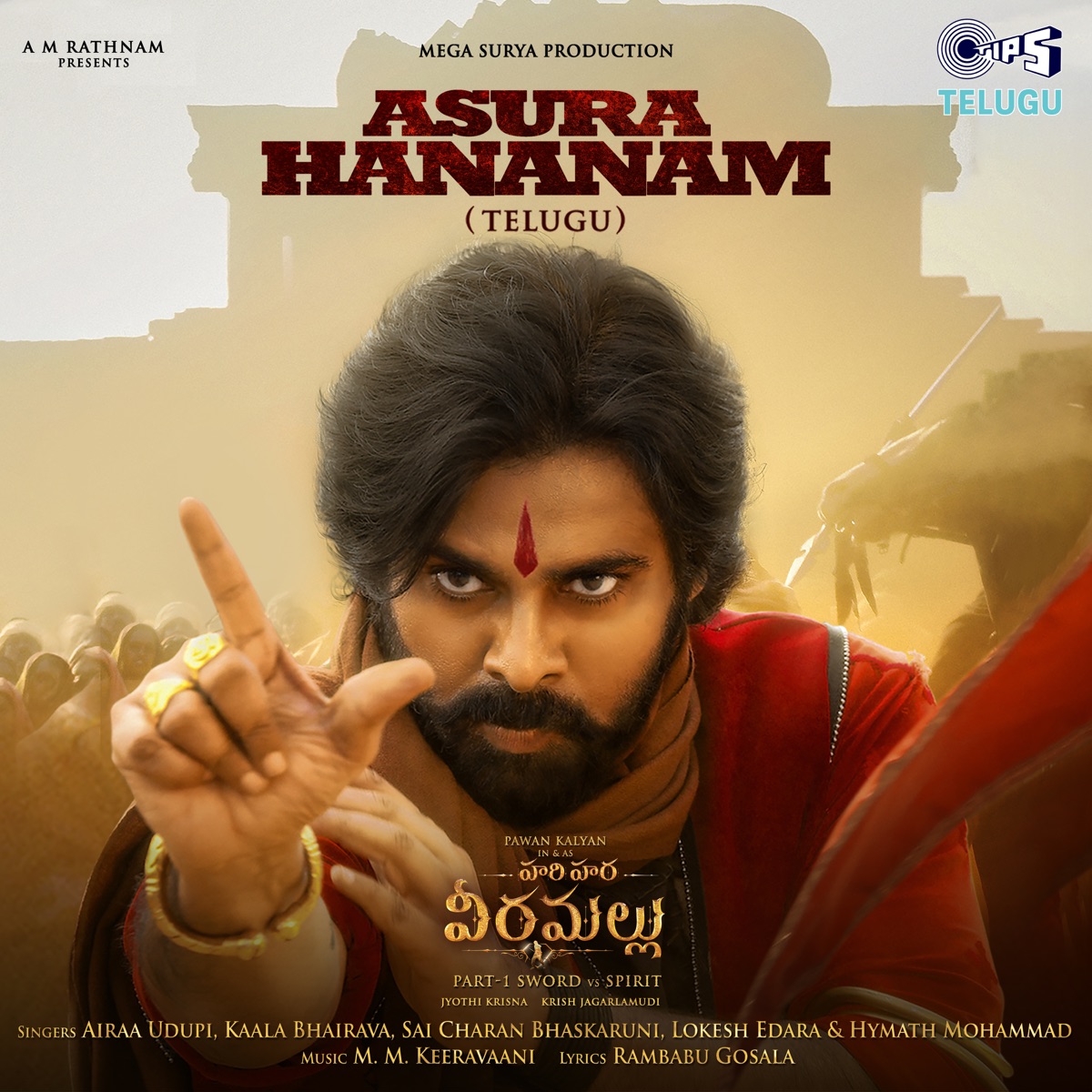 Asura Hananam (From "Hari Hara Veera Mallu") [Telugu] - Single by M.M. Keeravani, Airaa Udupi, Kala Bhairava, Saicharan Bhaskaruni, Lokeshwar Edara, Hymath Mohammad & Rambabu Gosala album cover