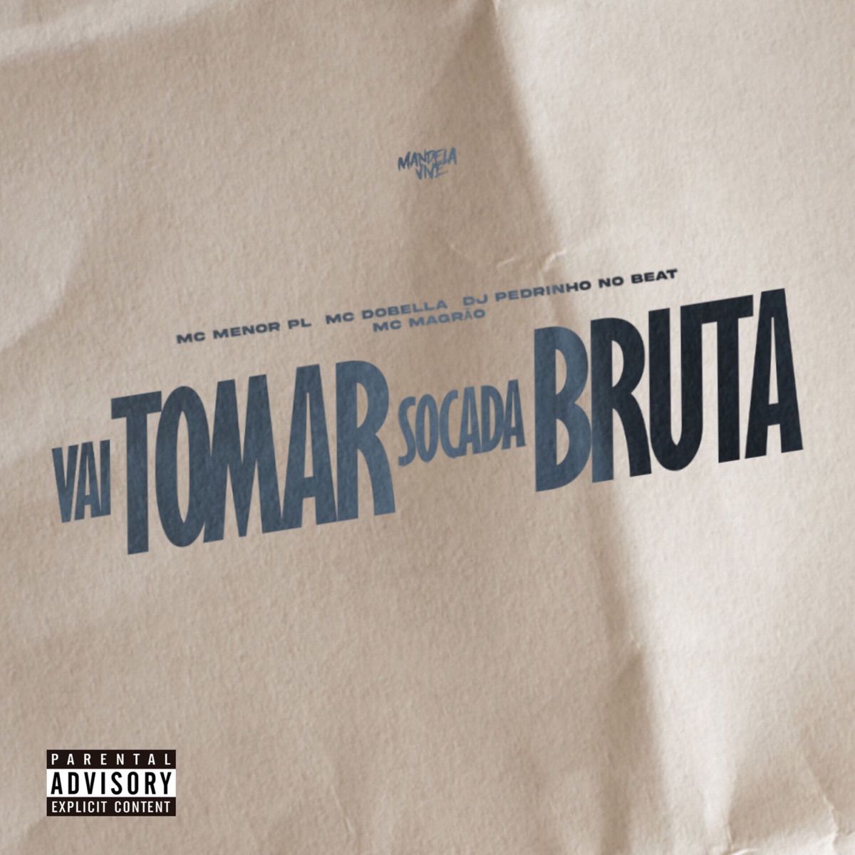Vai Tomar Socada Bruta (feat. Mc Magrão) - Single by MC Menor PL, Mc Dobella & DJ Pedrinho No Beat album cover