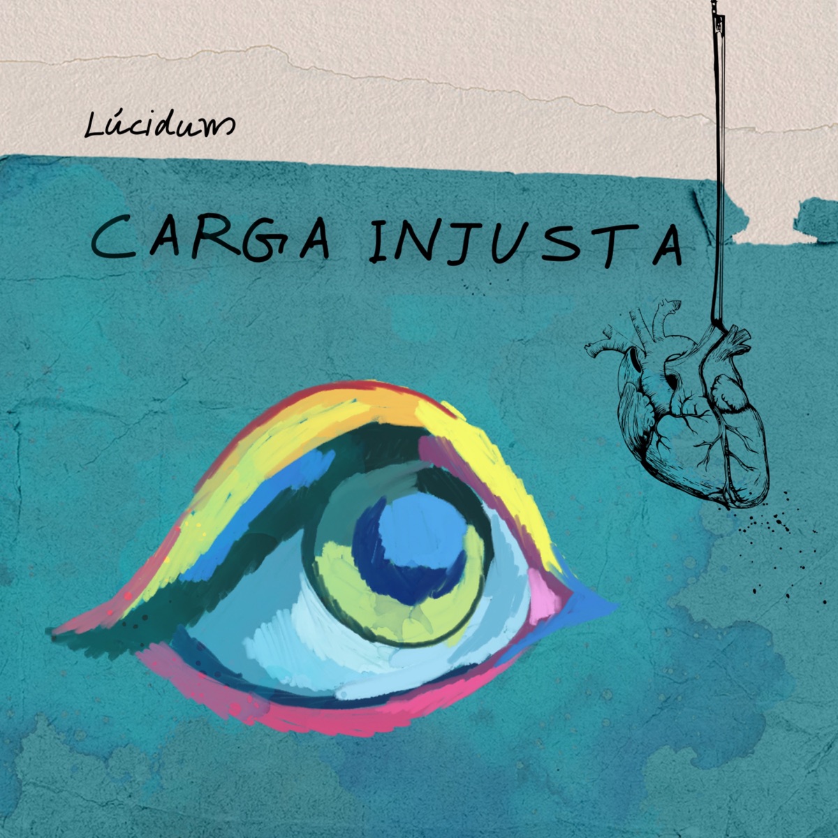 Carga injusta (feat. Camilo Lara) - Single by LÚCIDUM album cover