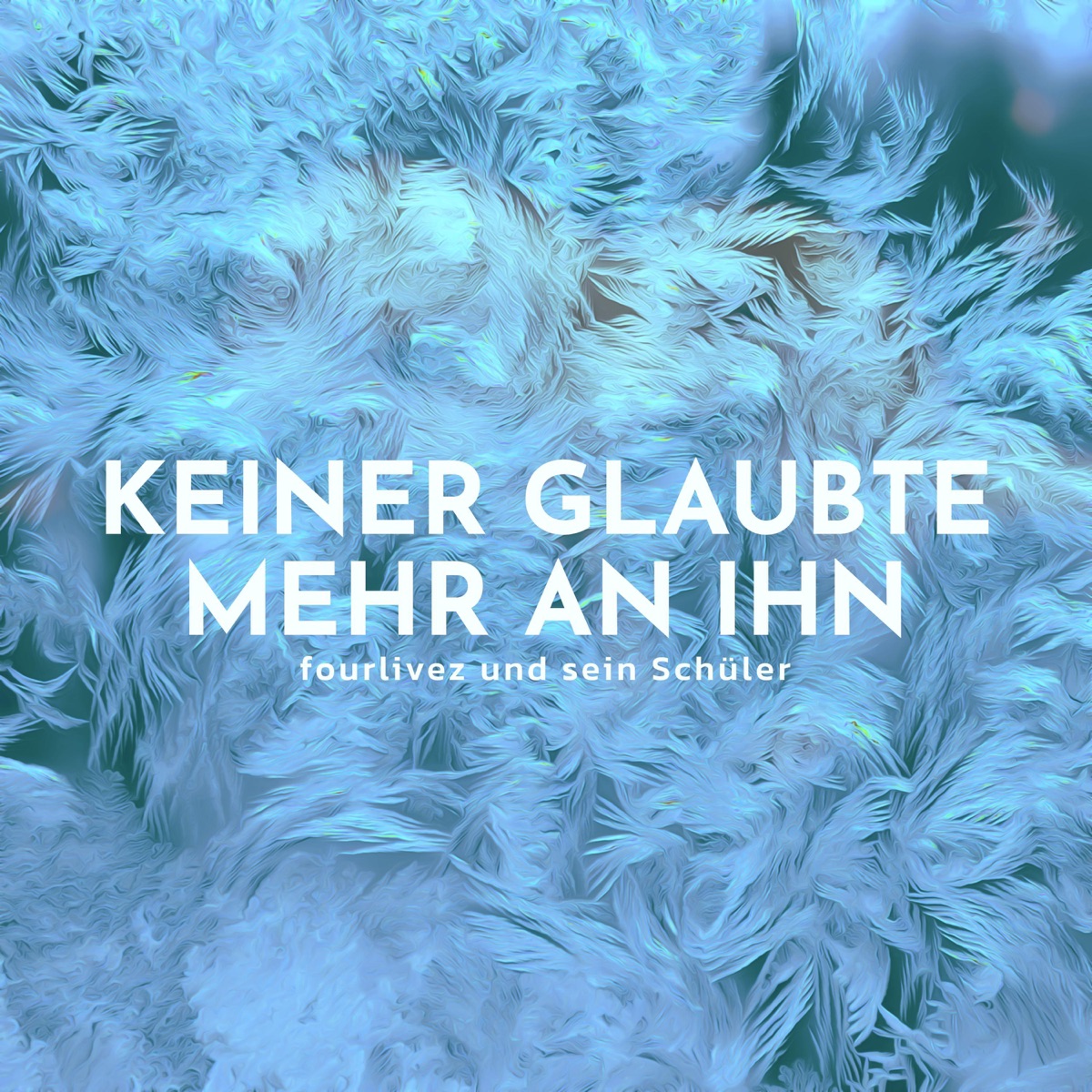 Keiner Glaubte Mehr An Ihn (feat. Fourlivez ihm sein Schüler) - Single by Unflagged album cover