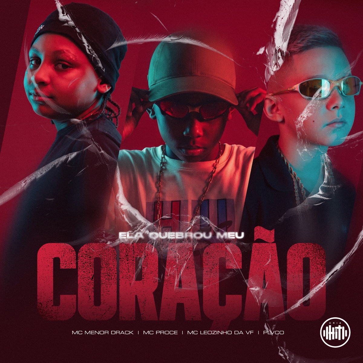 Ela Quebrou Meu Coração - Single by MC Menor Drack, MC Leozinho da VF & MC Proce album cover