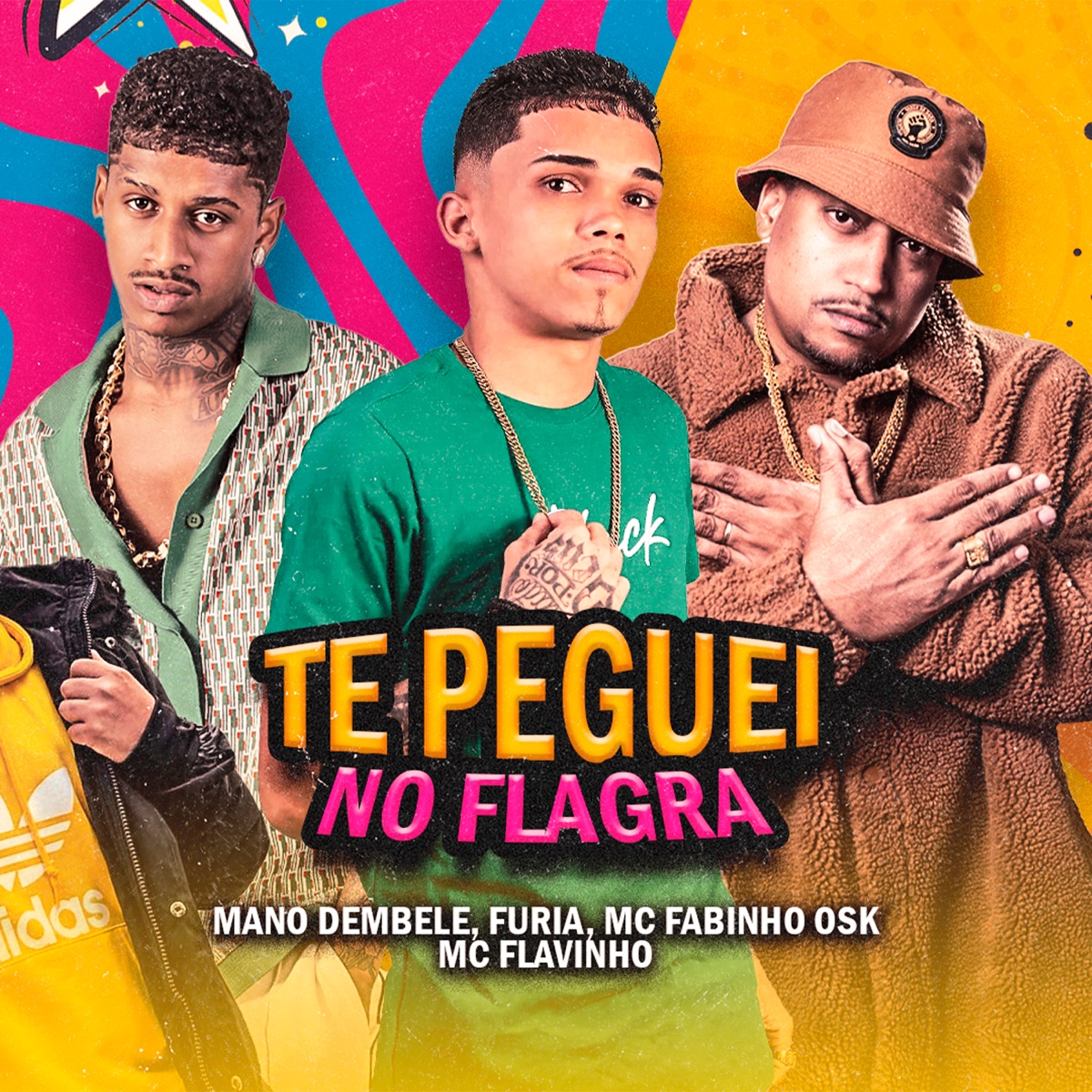 Te Peguei no Flaga - Single by Mano Dembele, Furia & MC Fabinho da Osk album cover