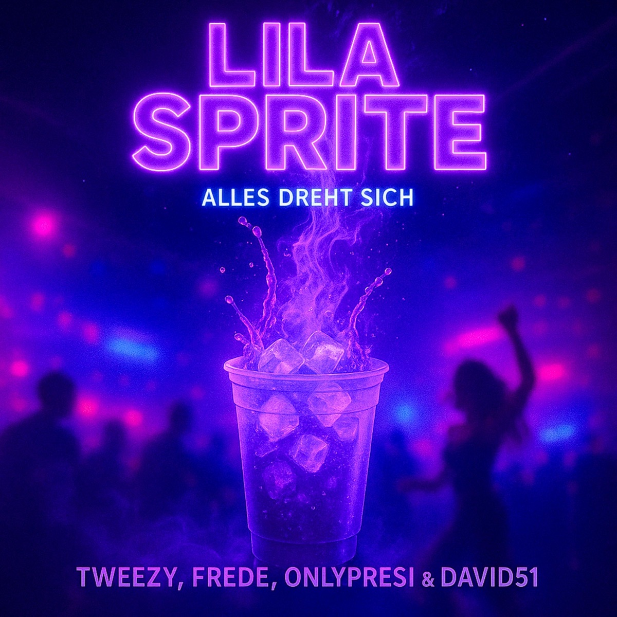 Lila Sprite (Alles dreht sich) - Single by Tweezy, Frede, OnlyPresi & David51 album cover