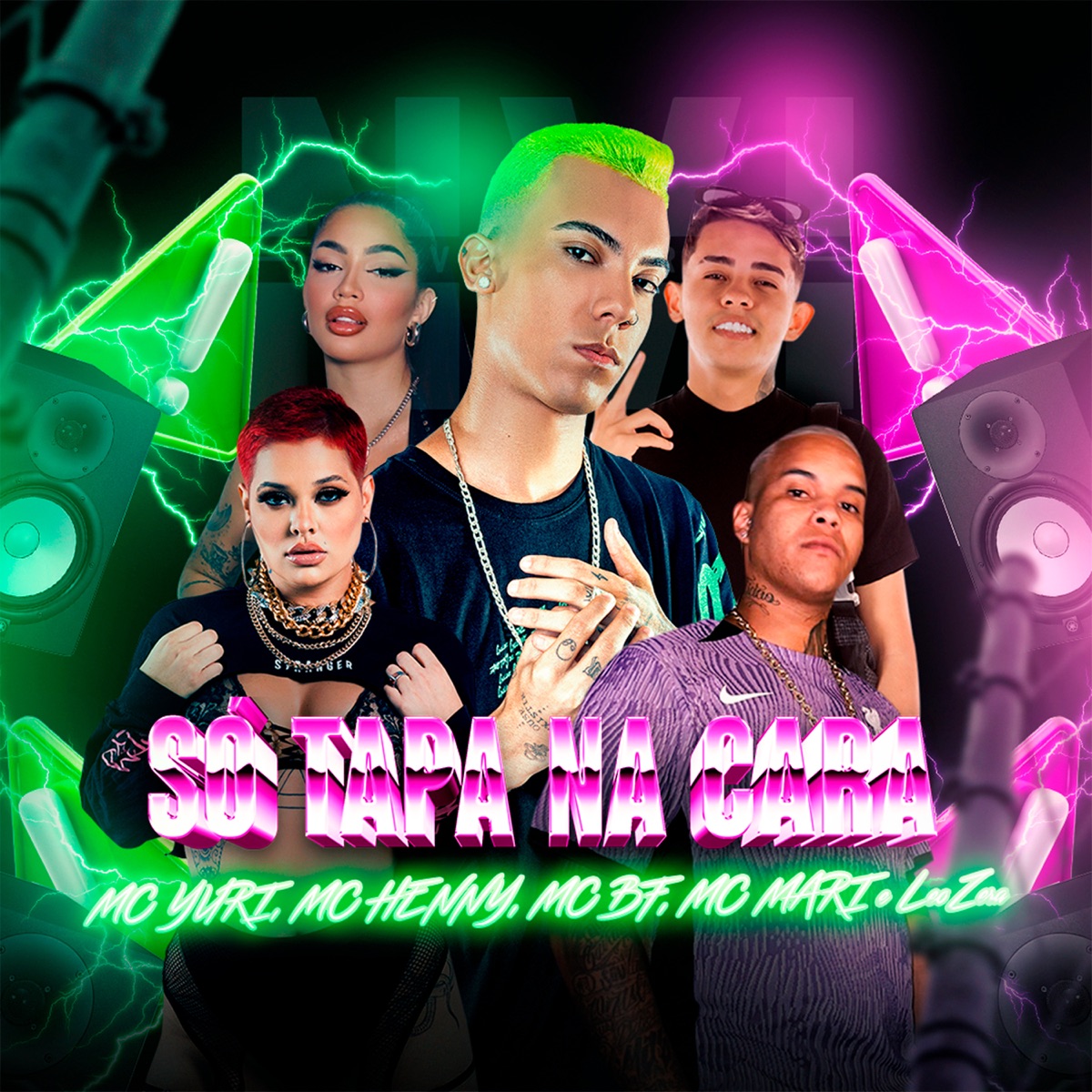 Só Tapa na Cara (feat. Mc Mari & MC BF) - Single by Leozera, MC Yuri & MC Henny album cover