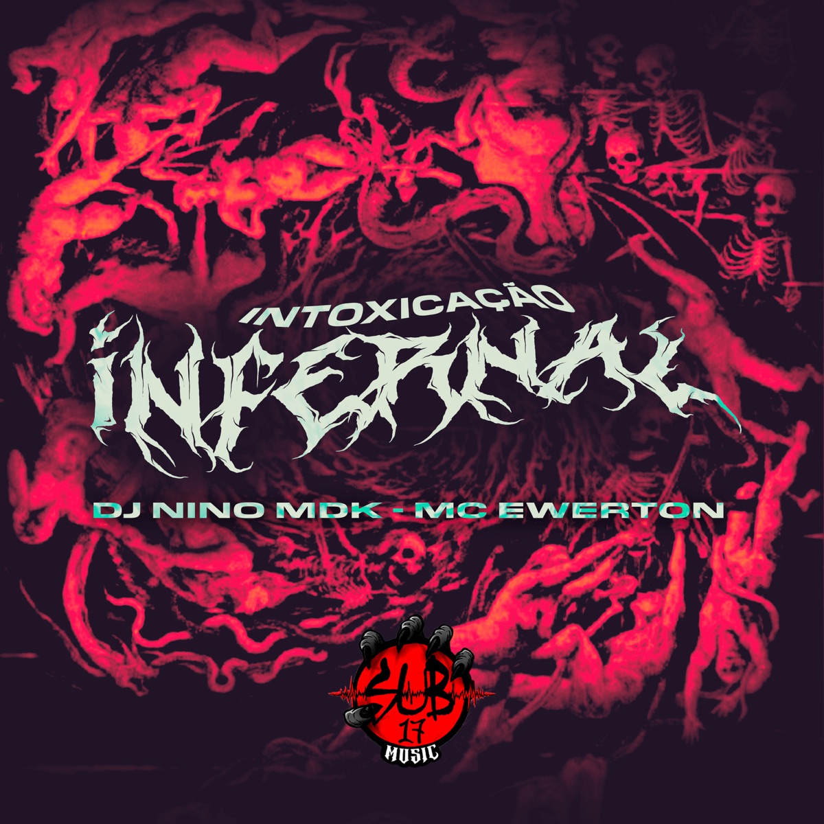 Intoxicação Infernal - Single by MC Ewerton album cover