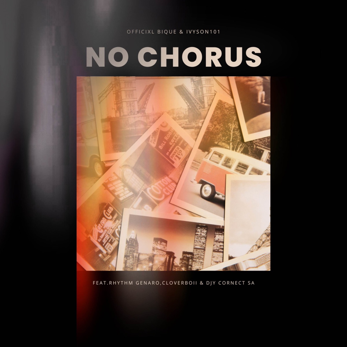 No chorus (feat. Clovaboii, Rhythm Genaro & Djy Cornect SA) - Single by Officixl Bique & IVYSON101 album cover