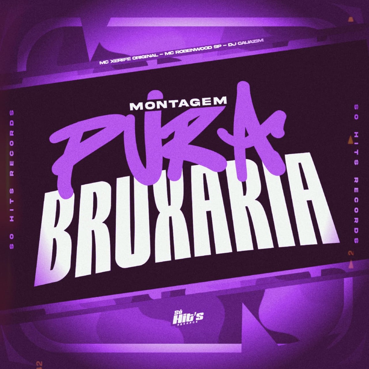 Montagem Pura Bruxaria - Single by DJ CAUAZIM, Mc Robenwood Sp & MC XERIFE ORIGINAL album cover