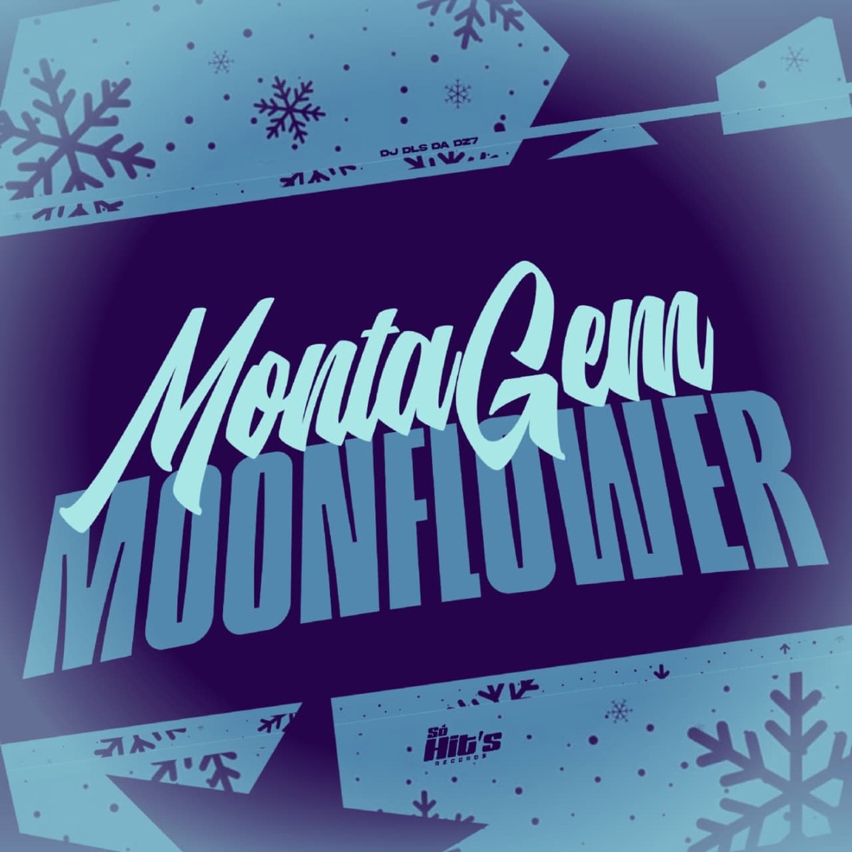 Montagem MoonFlower - Single by DJ DLS DA DZ7 album cover