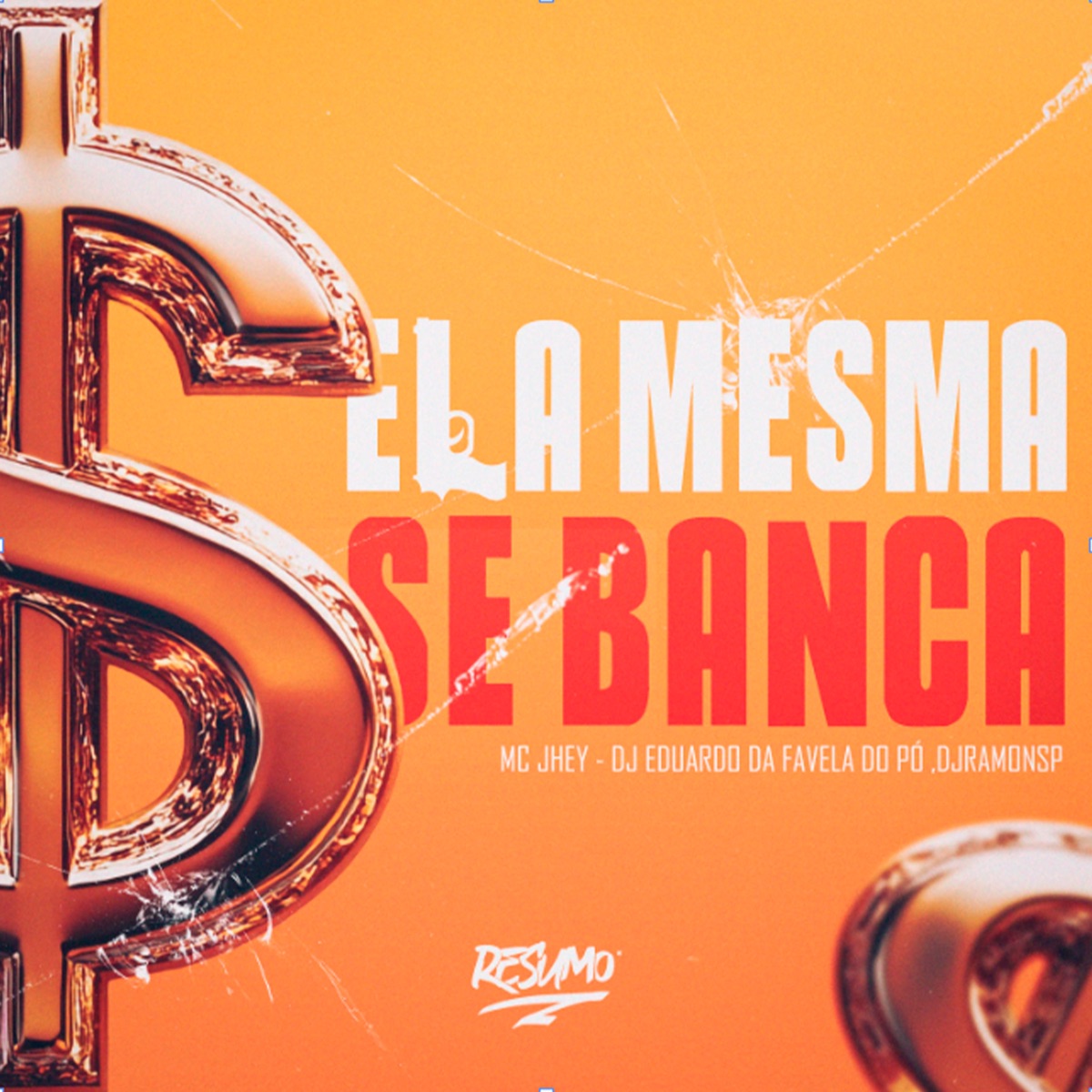 Ela Mesmo Se Banca - Single by dj eduardo da favela do pó, DJ Ramon SP, Mc Jhey & Resumo Produtora album cover