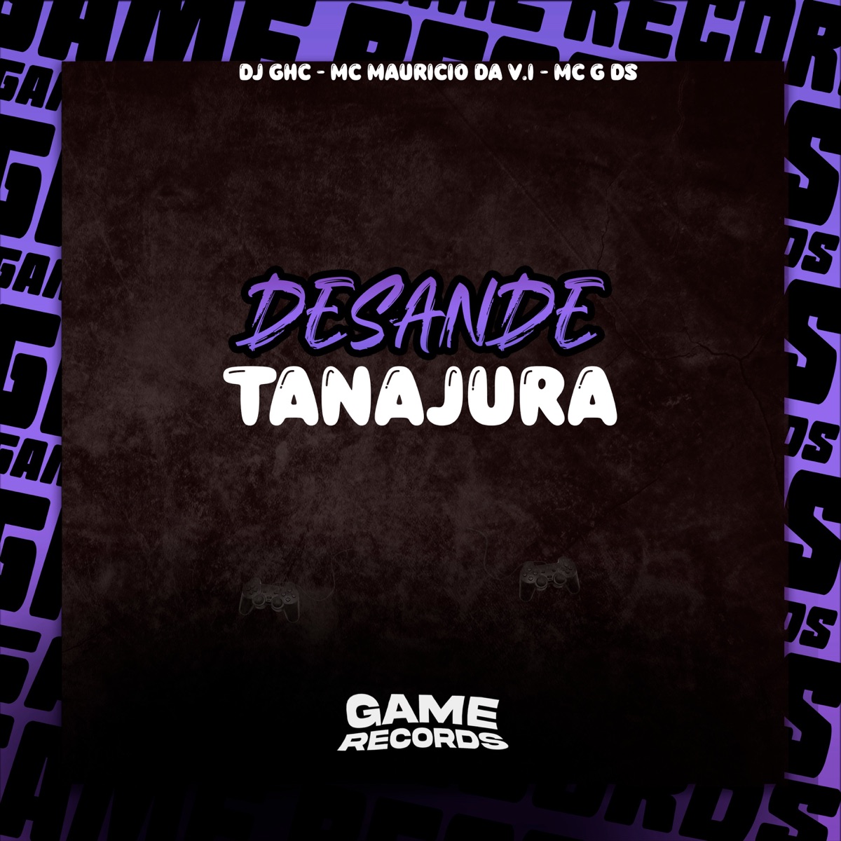 Desande Tanajura - Single by DJ GHC, MC Mauricio da V.I & MC G DS album cover