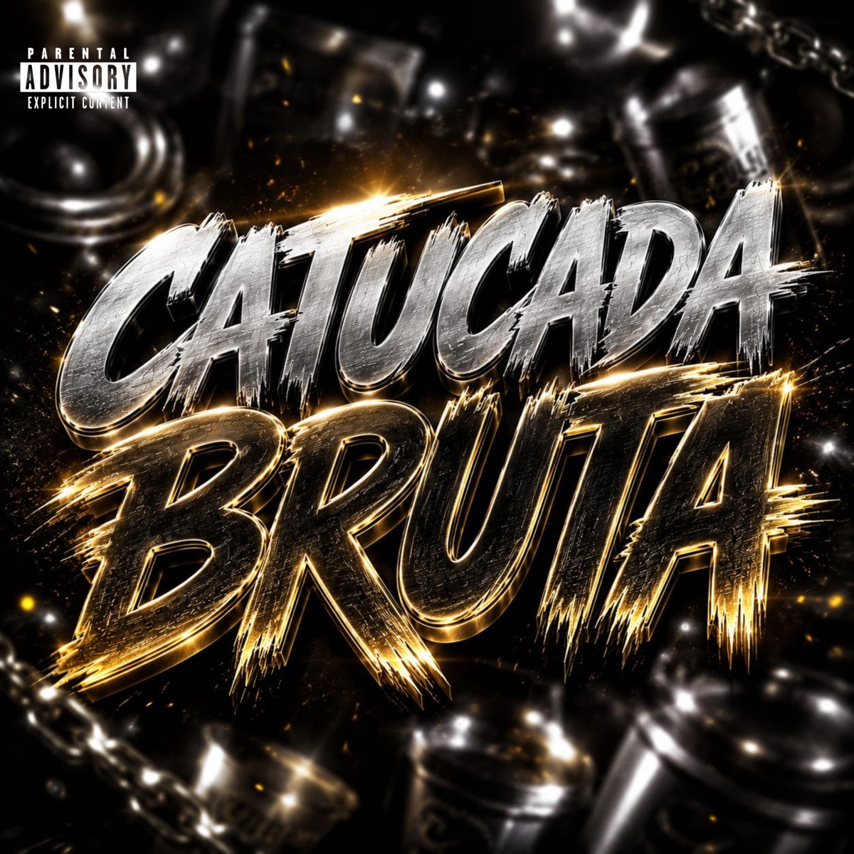 Catucada Bruta - Single by Dj Henrique Sound, Mc Theyllor & Ptka Mc album cover