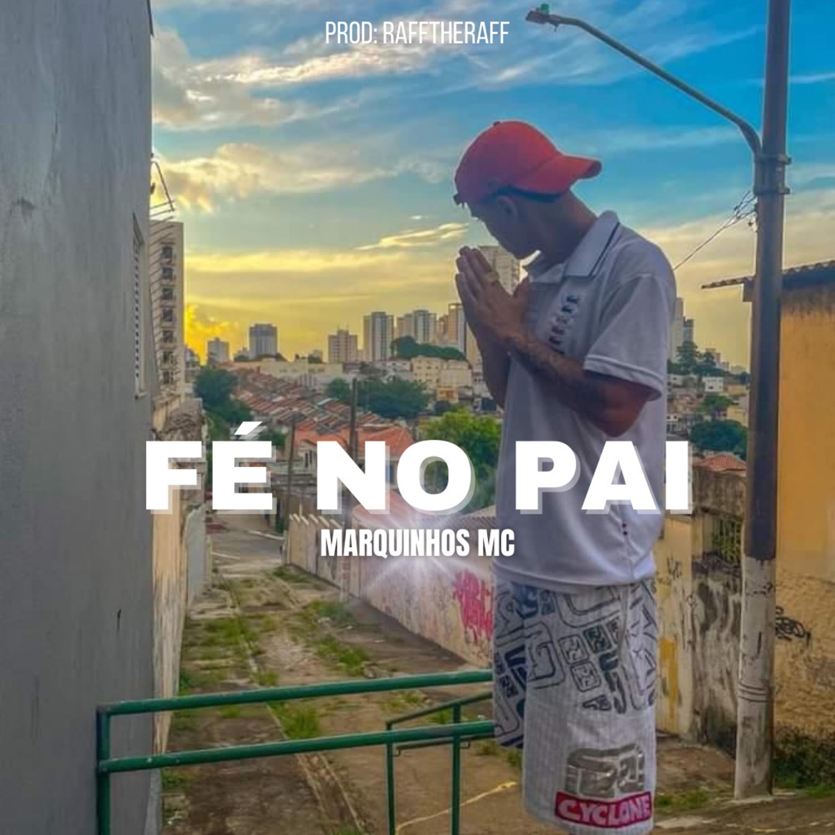 FÉ NO PAI - Single by Marquinhos MC & Rafftheraff album cover