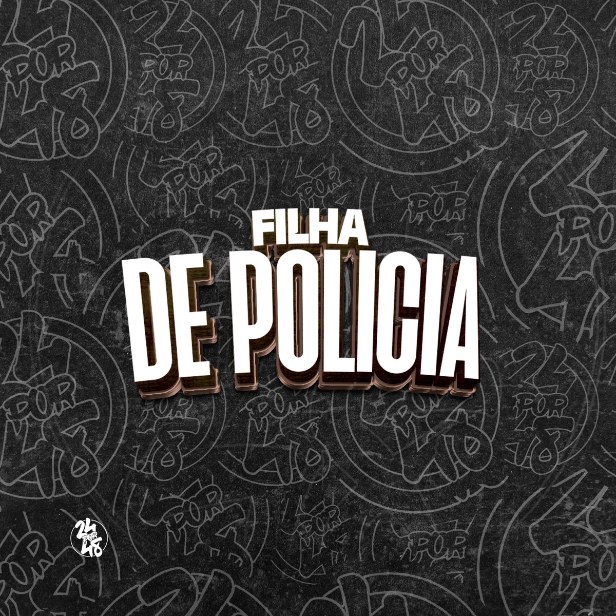 Filha de Policia - Single by DJ Ronaldo o Brabo & Lira Johnny Mc album cover