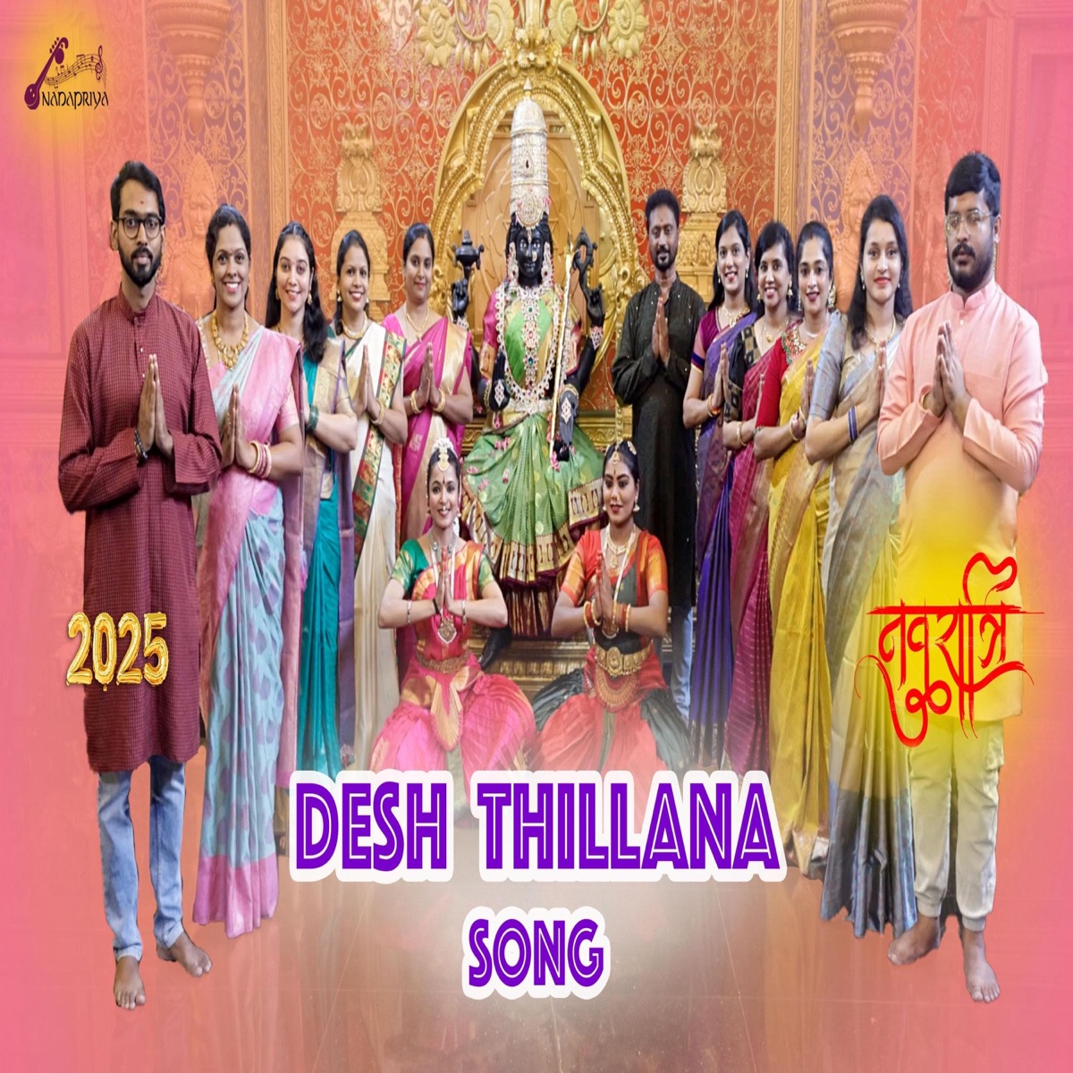 Navarathri Special Day 10 Desh Thillana (feat. Team Nadapriya & Ajay N Holla) - Single by Nadapriya album cover