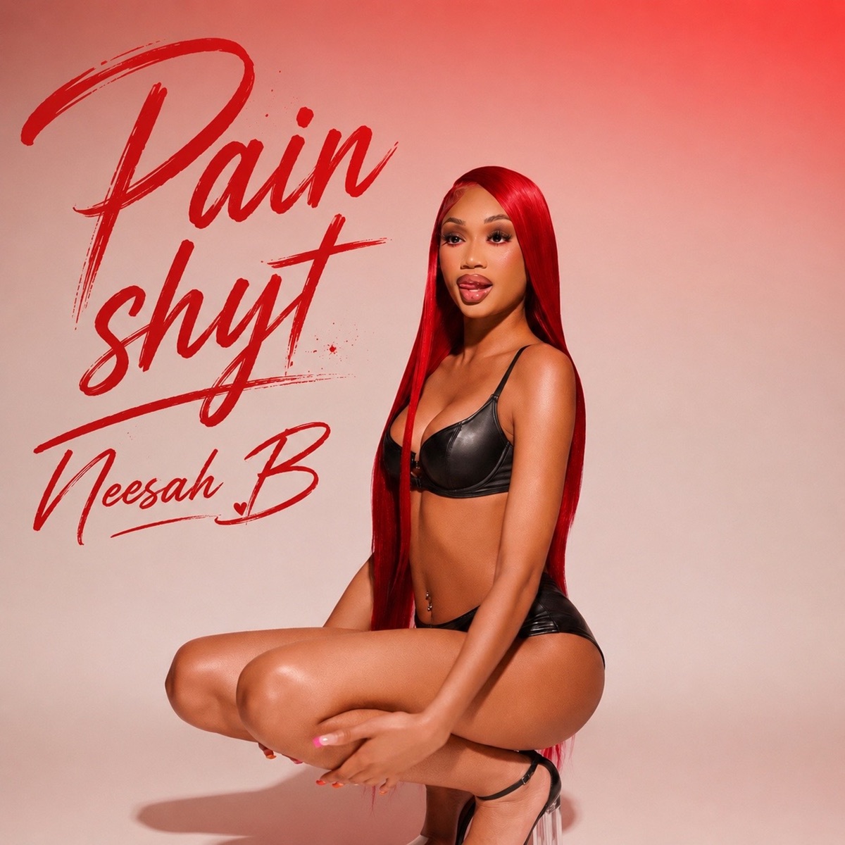 Pain Shyt - Single by Neesah B album cover