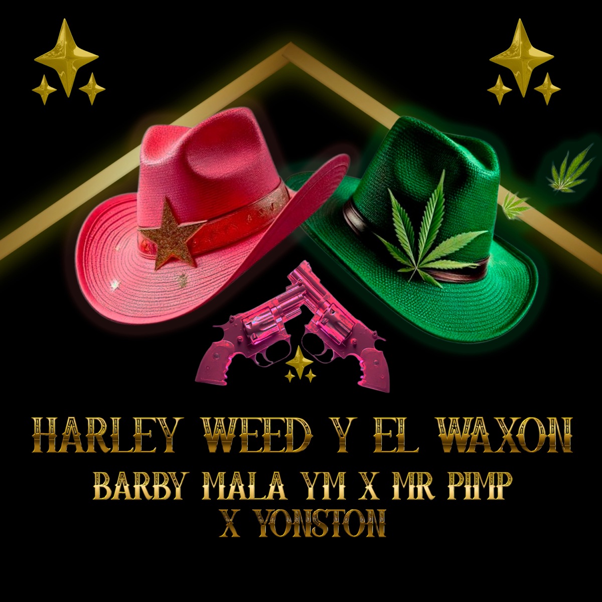 HarleyWeed y el Waxson - Single by BARBY MALA YM, Mr. Pimp Music & Yonston album cover