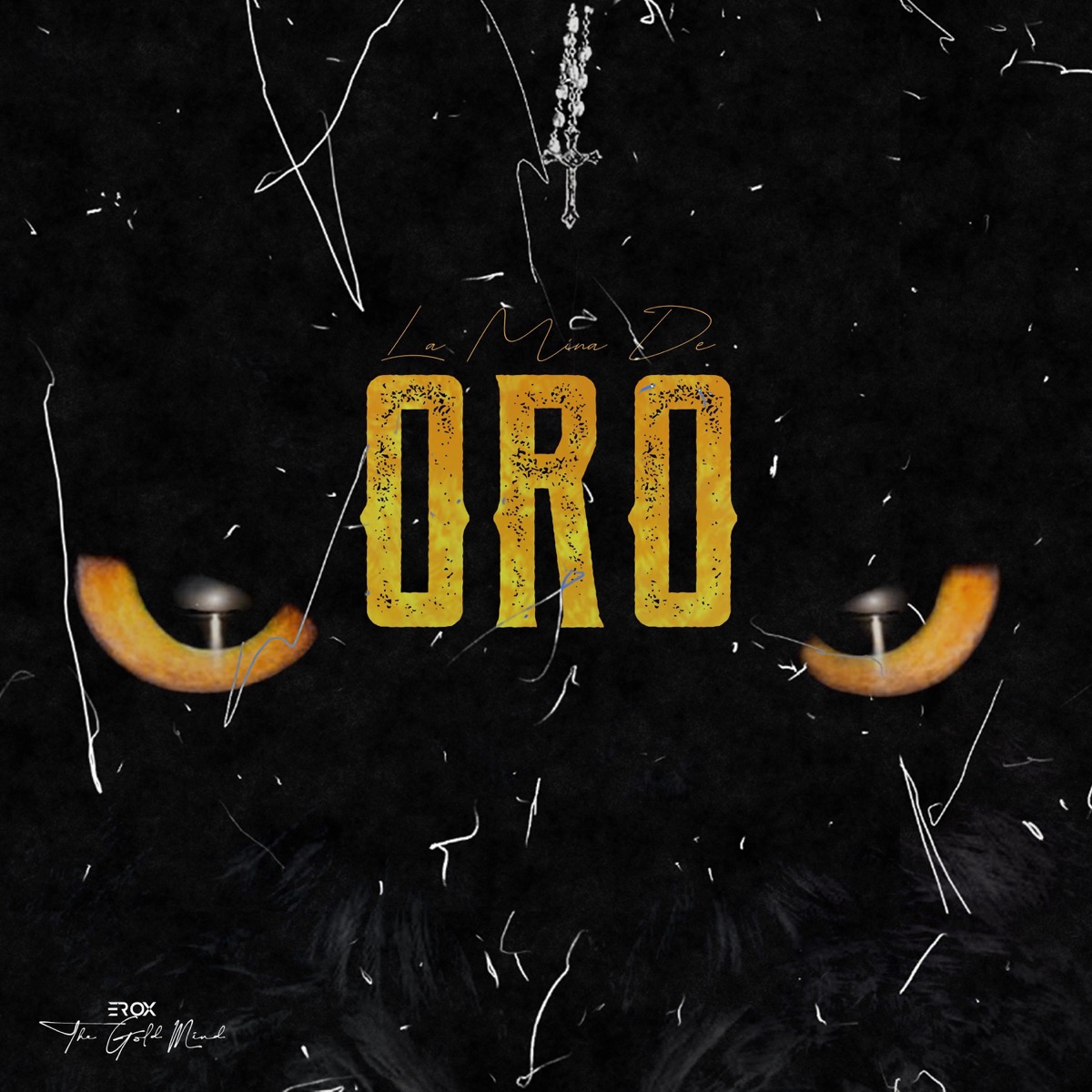 La Mina De Oro - Single by Erox the Gold Mind album cover