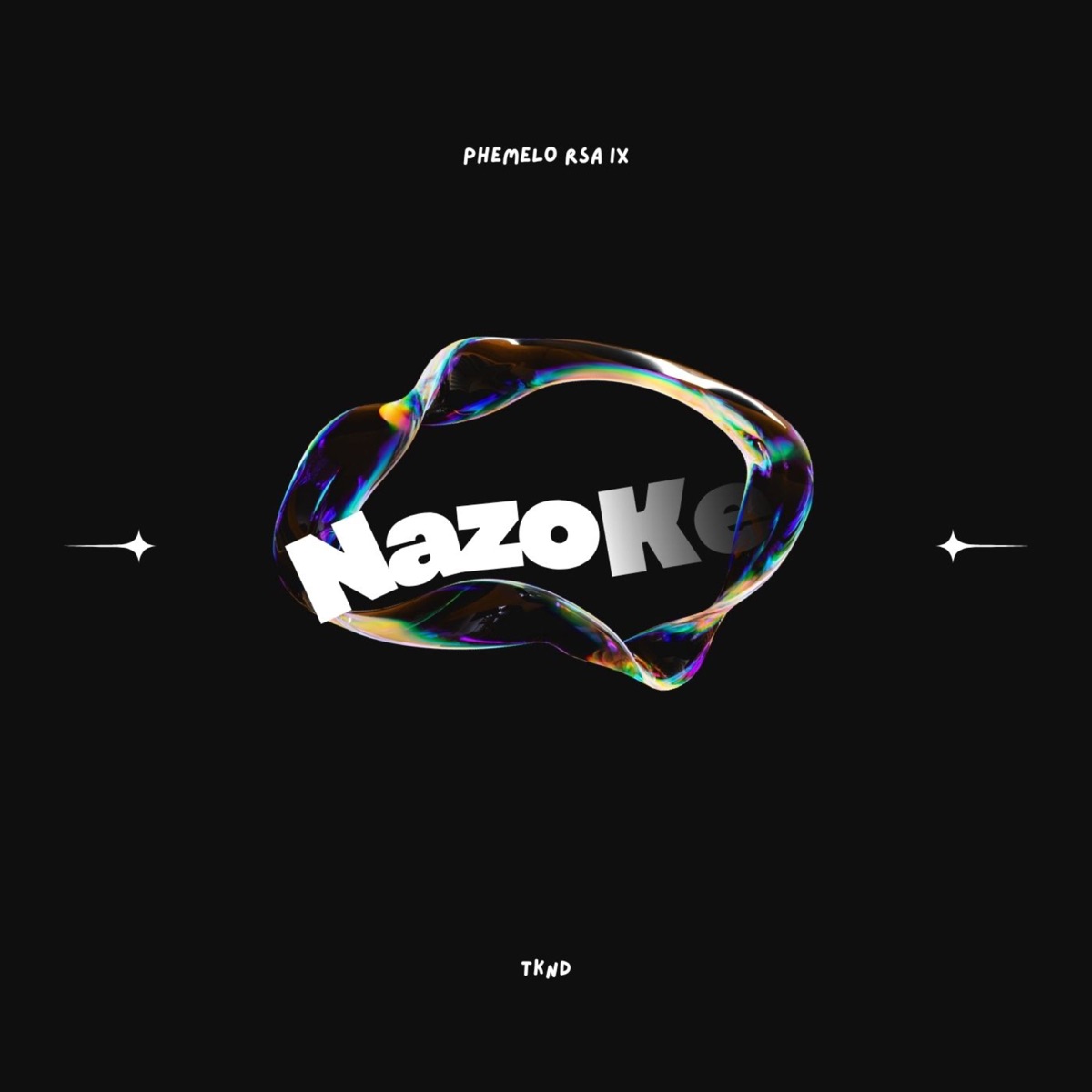 Nazoke - Single by TKND & Phemelo Rsa IX album cover