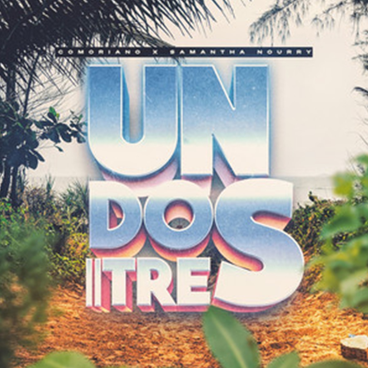 Un Dos Tres (feat. Samantha Nourry) - Single by Comoriano album cover
